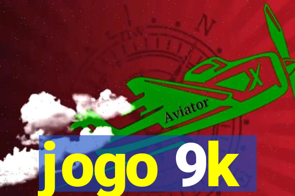 jogo 9k